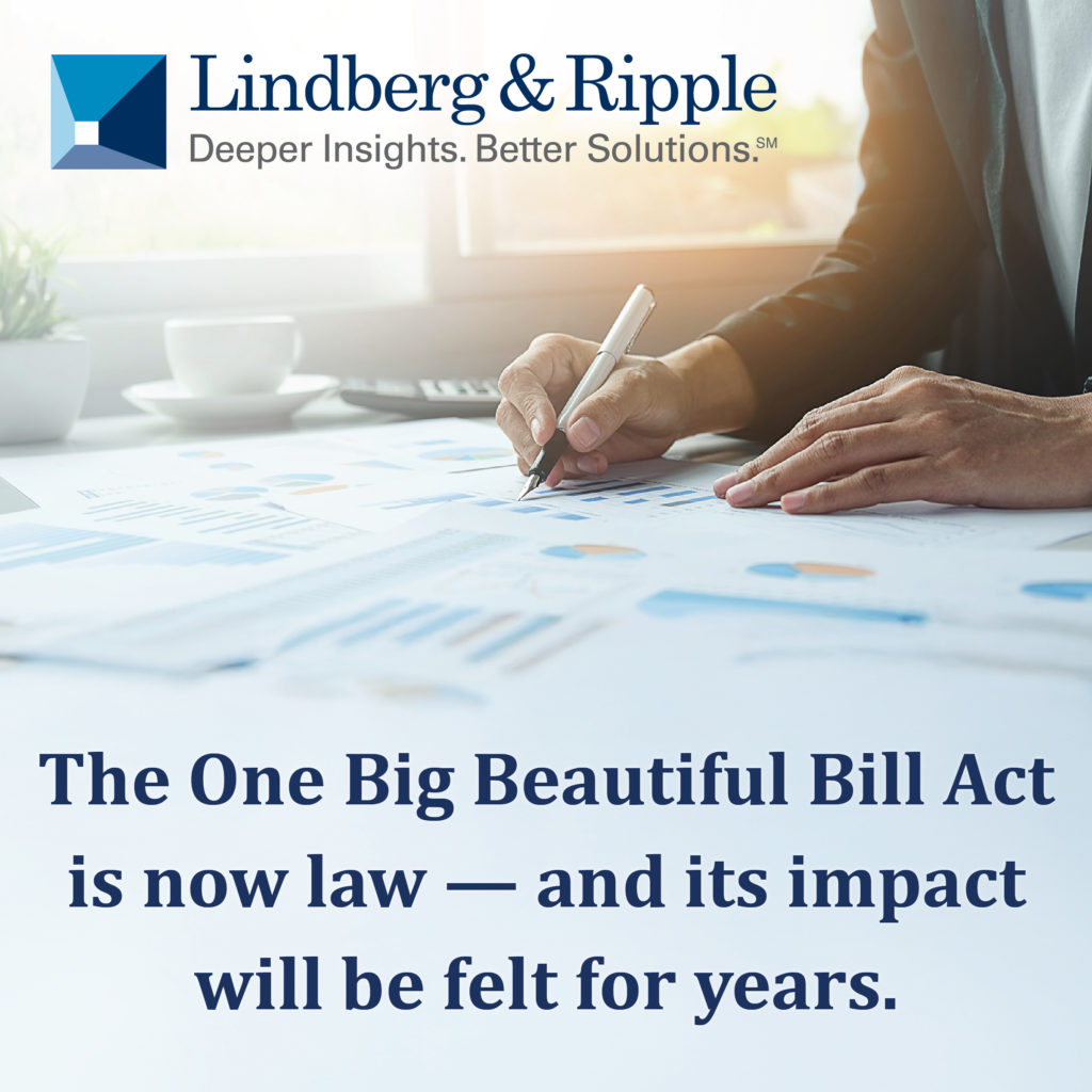The One Big Beautiful Bill Act: What You Need to Know and How It May Affect Your Planning