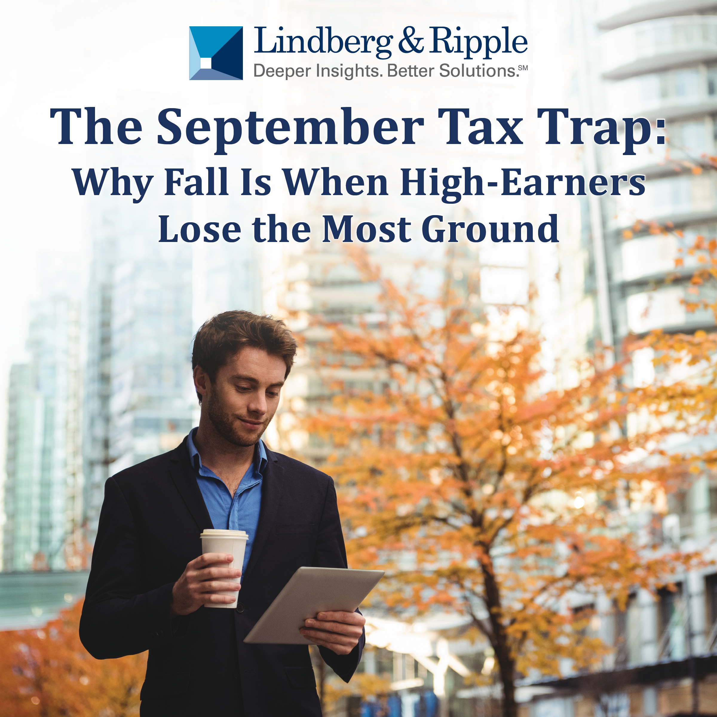 The September Tax Trap: Why Fall Is When High-Earners Lose the Most Ground