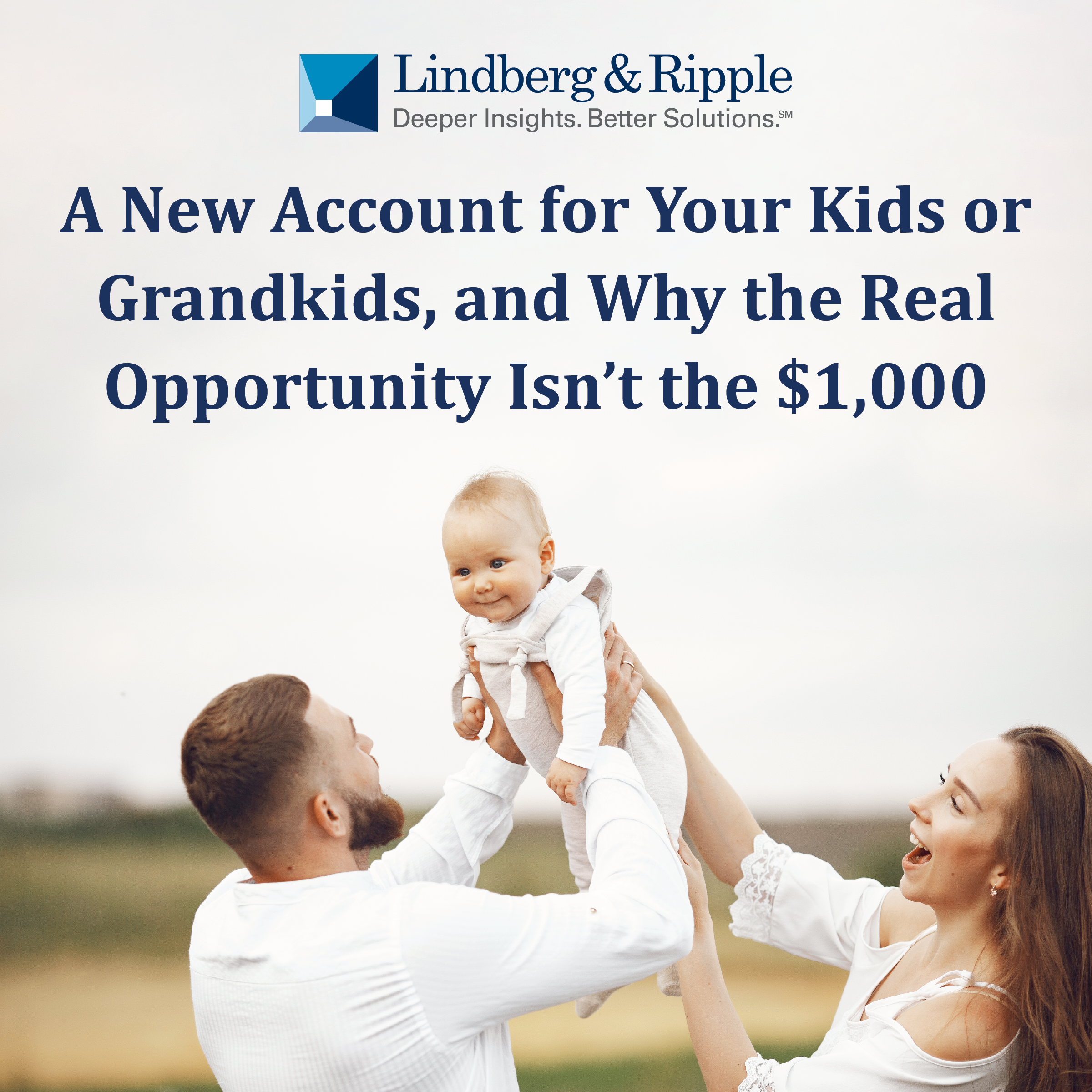 A New Account for Your Kids or Grandkids, and Why the Real Opportunity Isn’t the $1,000